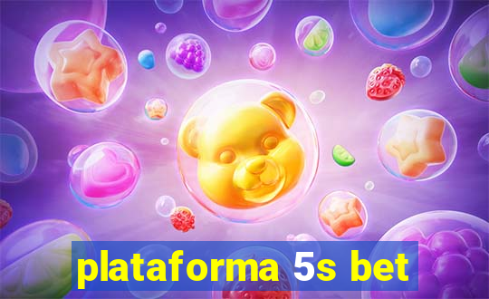 plataforma 5s bet