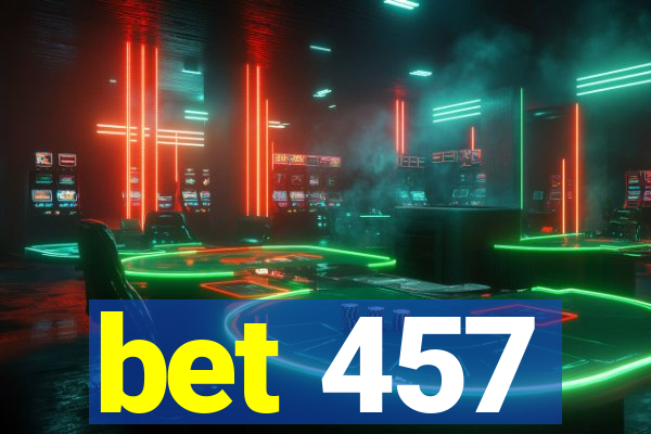 bet 457