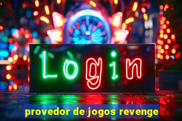 provedor de jogos revenge