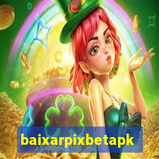 baixarpixbetapk