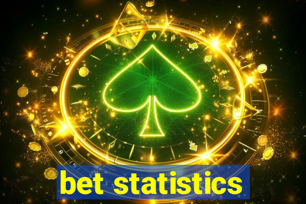 bet statistics