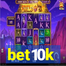 bet10k