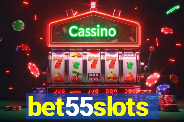 bet55slots