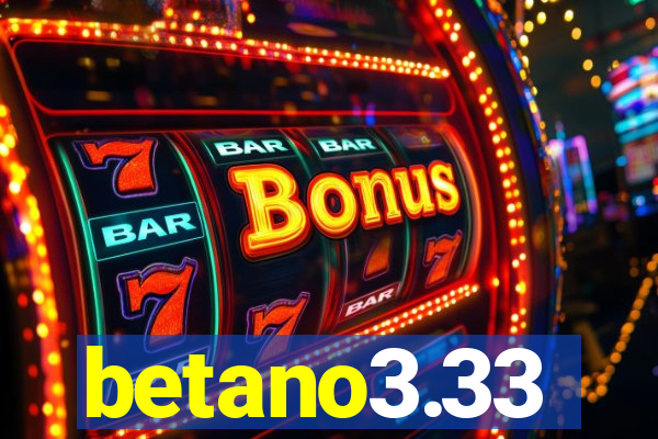 betano3.33