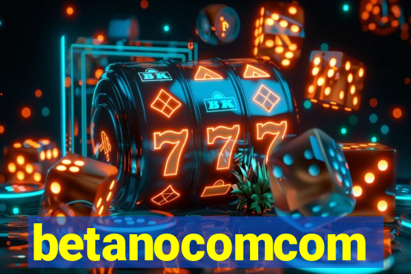 betanocomcom