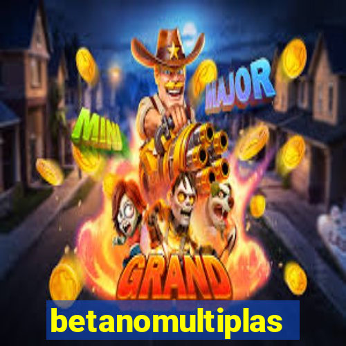 betanomultiplas