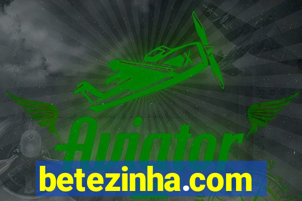 betezinha.com