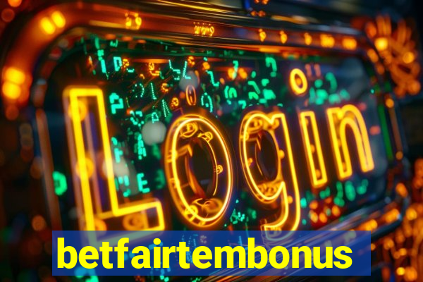 betfairtembonus