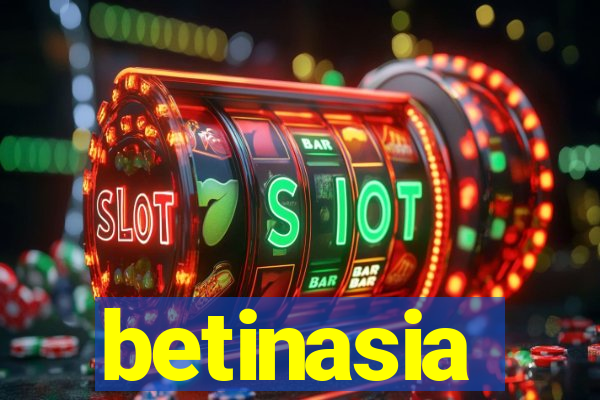 betinasia