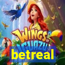 betreal