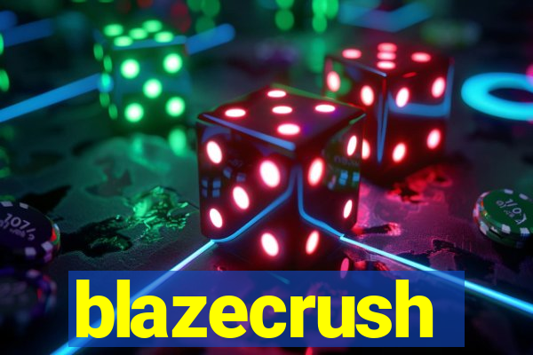 blazecrush