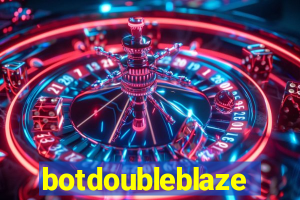 botdoubleblaze