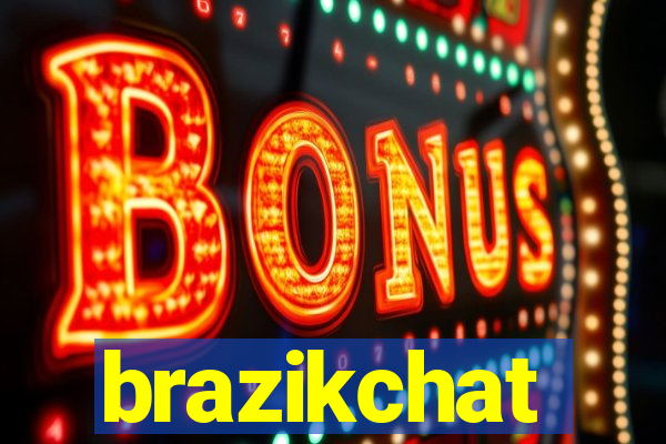 brazikchat