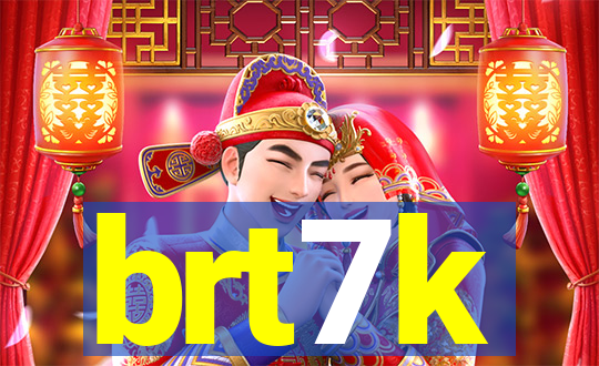 brt7k