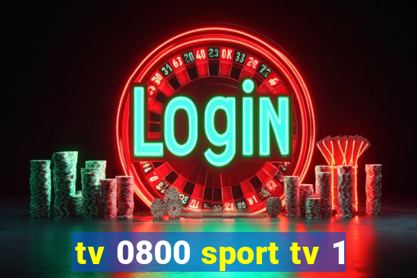 tv 0800 sport tv 1