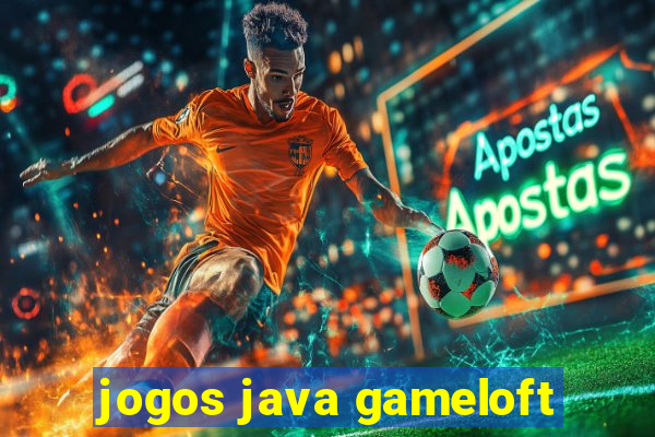 jogos java gameloft