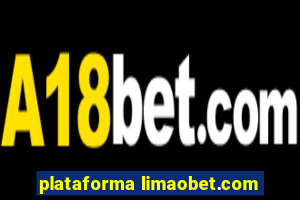 plataforma limaobet.com