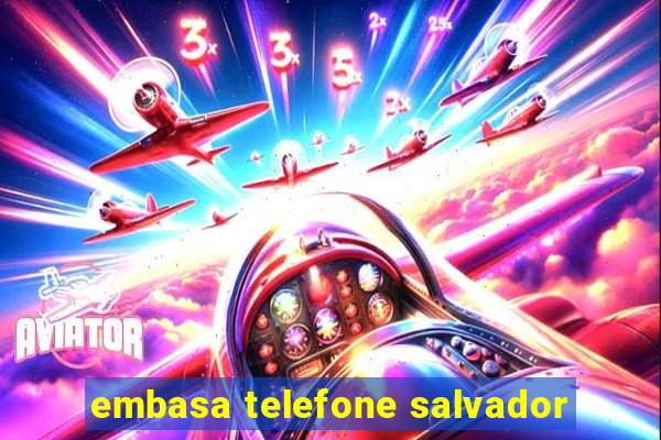 embasa telefone salvador