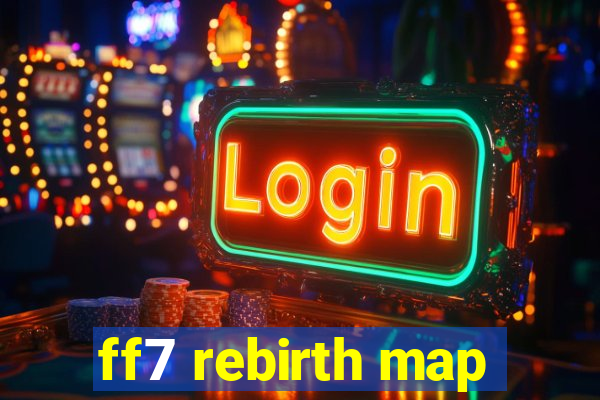 ff7 rebirth map