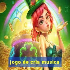 jogo de cria musica