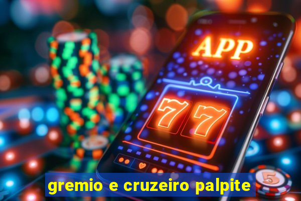 gremio e cruzeiro palpite