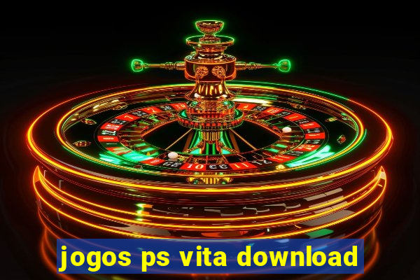 jogos ps vita download