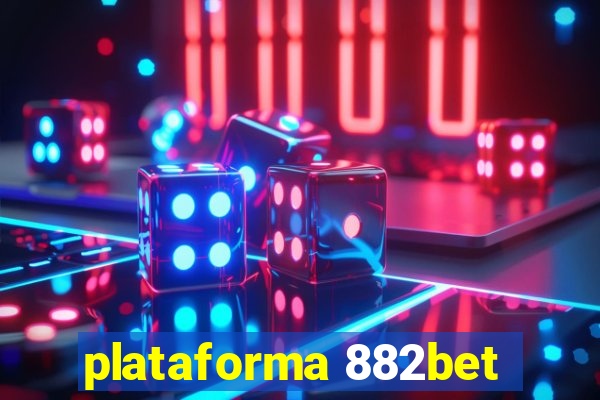 plataforma 882bet