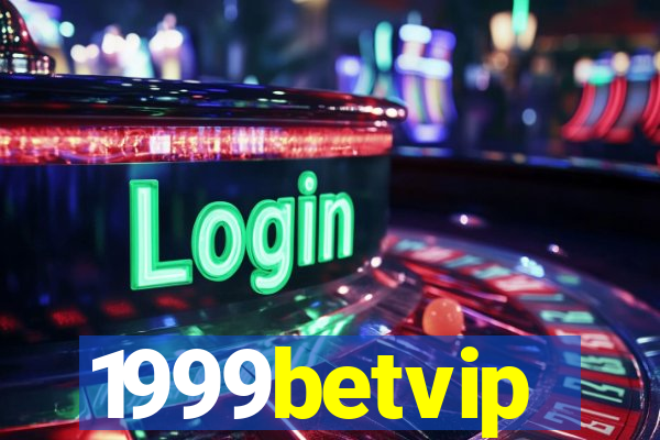 1999betvip