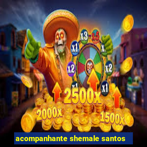 acompanhante shemale santos