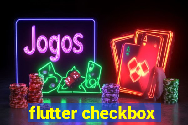 flutter checkbox