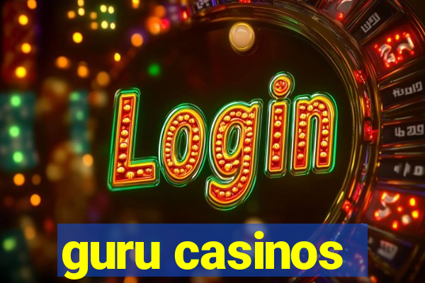 guru casinos