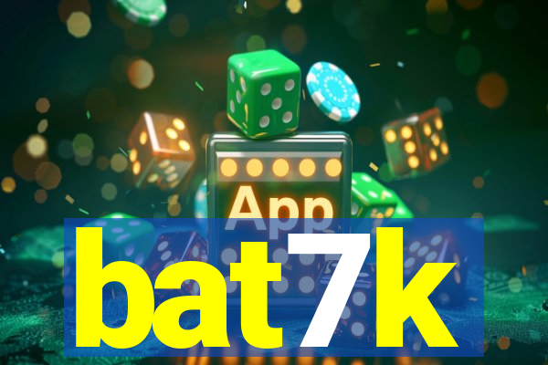 bat7k