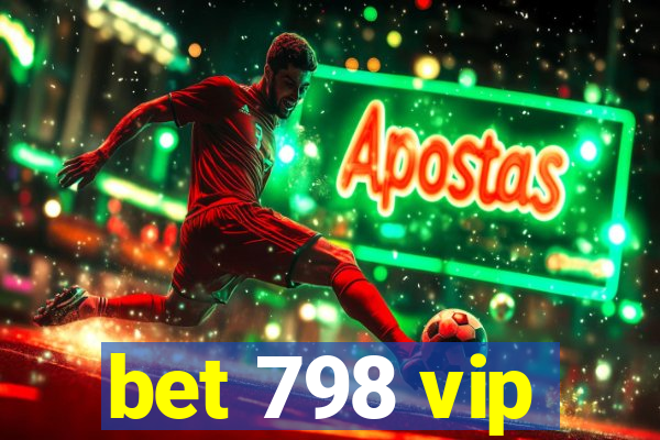 bet 798 vip