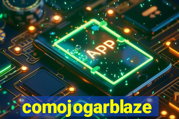 comojogarblaze