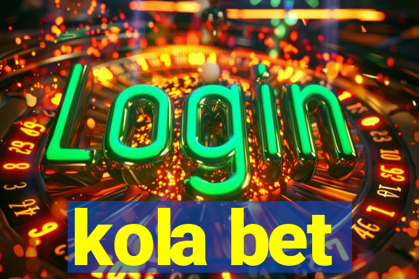 kola bet