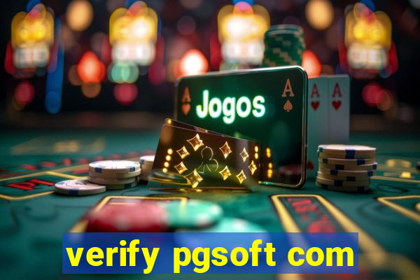 verify pgsoft com