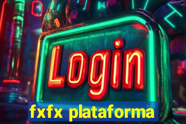 fxfx plataforma