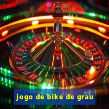 jogo de bike de grau