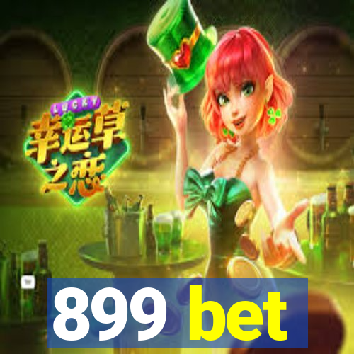 899 bet