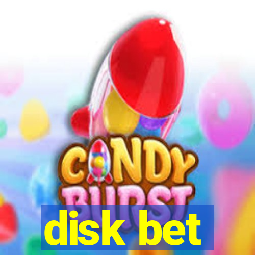 disk bet