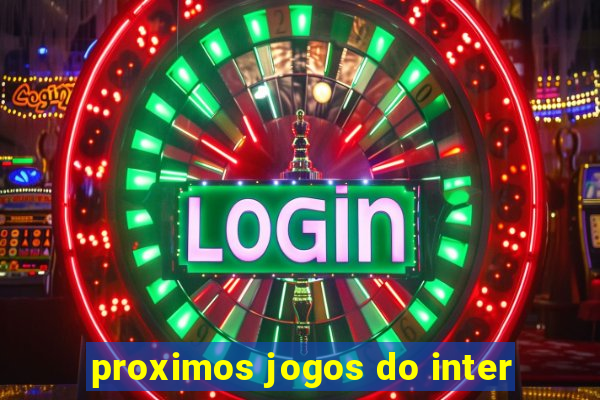 proximos jogos do inter