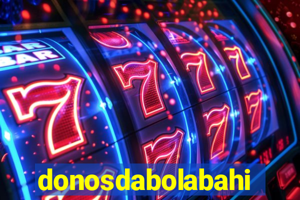 donosdabolabahia