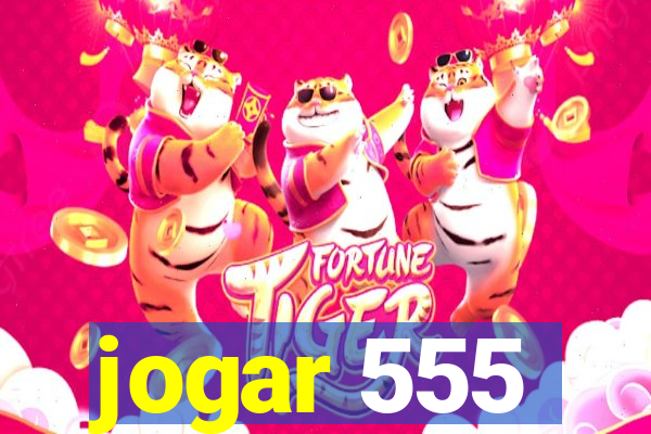 jogar 555