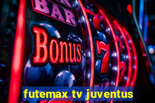 futemax tv juventus