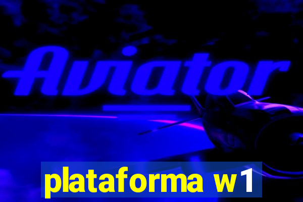 plataforma w1