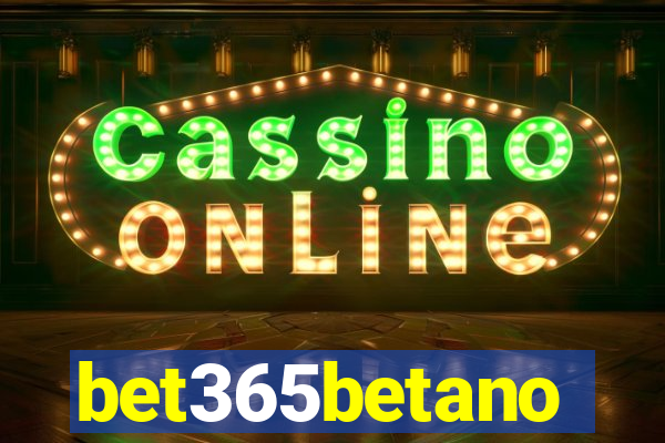 bet365betano