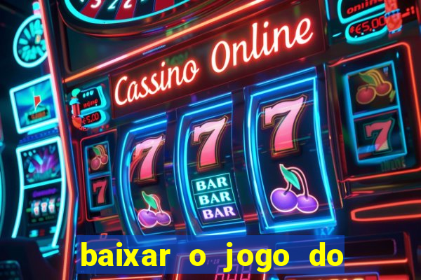 baixar o jogo do candy crush