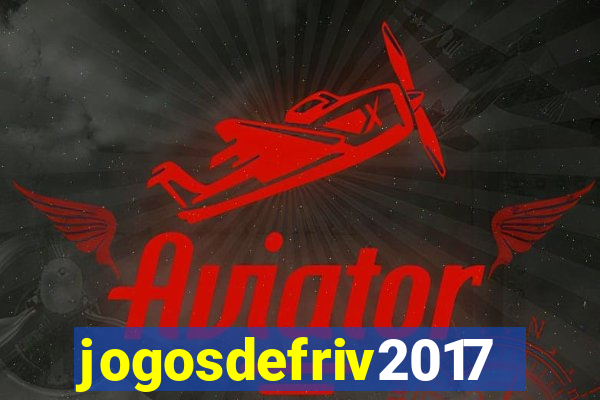 jogosdefriv2017