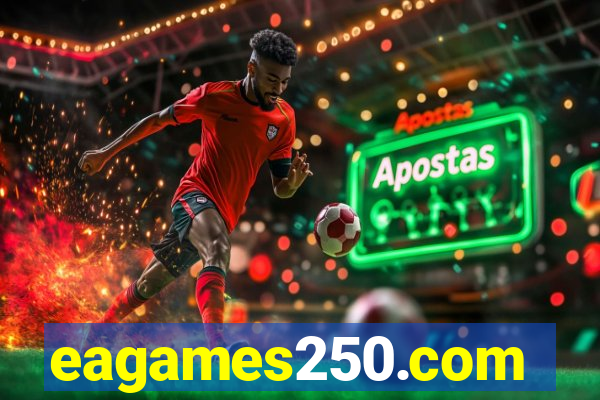 eagames250.com