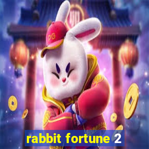 rabbit fortune 2